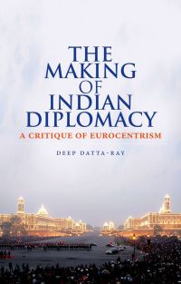 Cover image: The Making of Indian Diplomacy 9780190206673