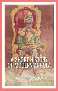 Omslagafbeelding: A Short History of Modern Angola 9780190271305