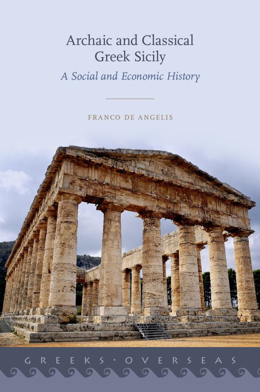 Archaic and Classical Greek Sicily A Social and Economic History