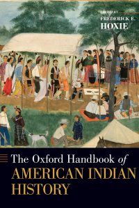 Cover image: The Oxford Handbook of American Indian History 1st edition 9780199858897