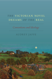 Cover image: The Victorian Novel Dreams of the Real 9780190067816