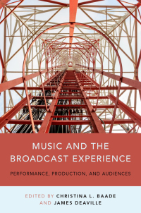 Cover image: Music and the Broadcast Experience 1st edition 9780199314713