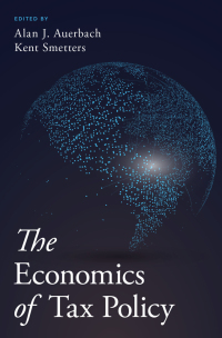 Cover image: The Economics of Tax Policy 1st edition 9780190619725