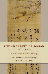 Imagen de portada: The Analects of Dasan, Volume I 1st edition 9780190624996