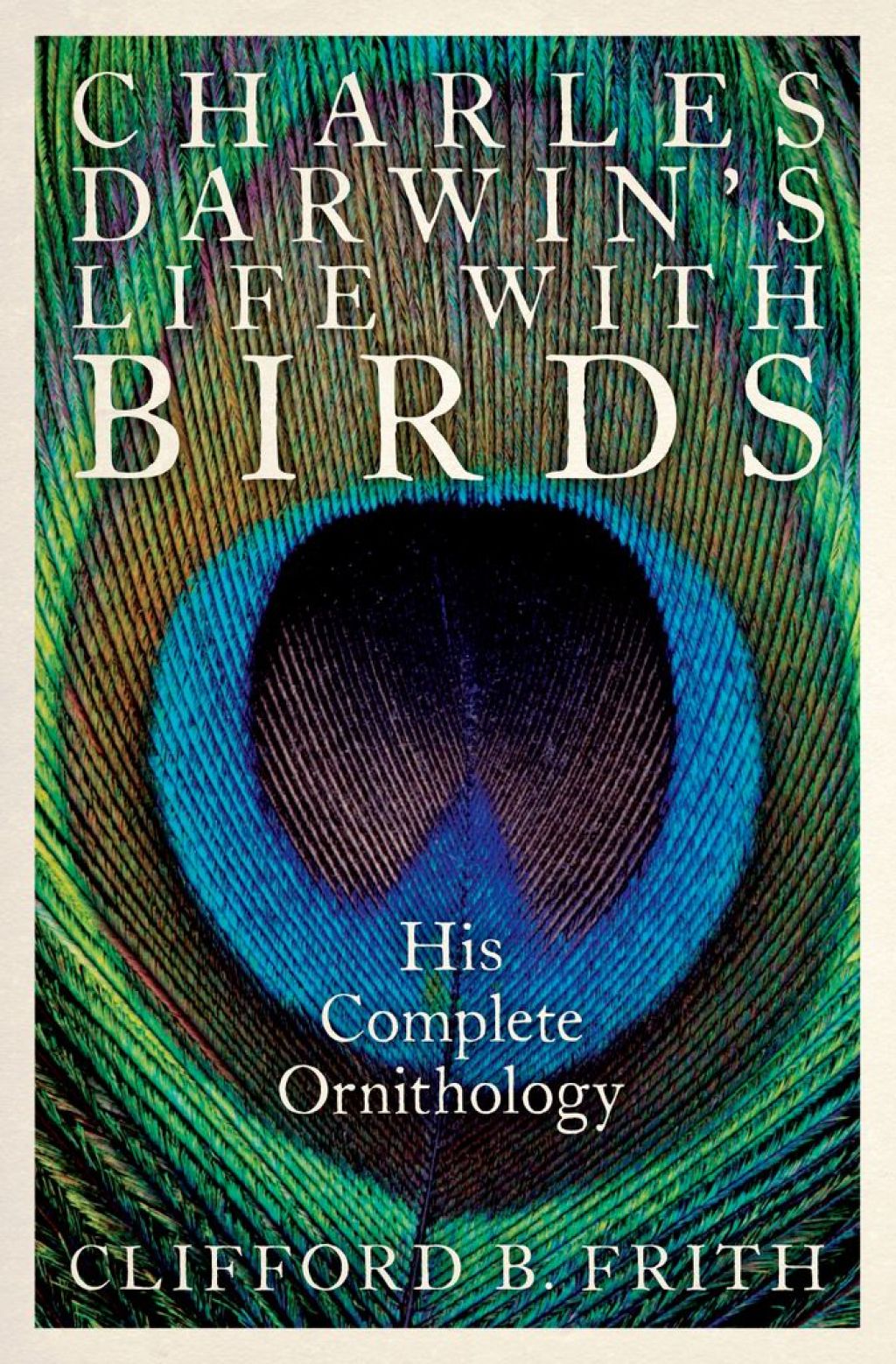Charles Darwin’s Life With Birds His Complete Ornithology