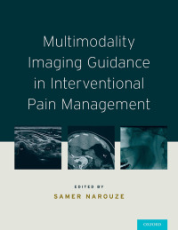 Omslagafbeelding: Multimodality Imaging Guidance in Interventional Pain Management 1st edition 9780199908004