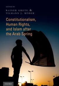 Omslagafbeelding: Constitutionalism, Human Rights, and Islam after the Arab Spring 9780190627645