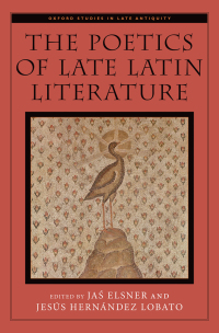 Immagine di copertina: The Poetics of Late Latin Literature 1st edition 9780199355631