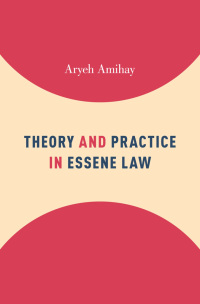 Cover image: Theory and Practice in Essene Law 9780190631017