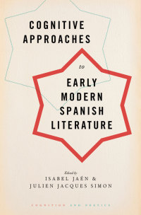 Cover image: Cognitive Approaches to Early Modern Spanish Literature 1st edition 9780190256555