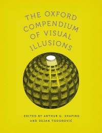 Cover image: The Oxford Compendium of Visual Illusions 1st edition 9780199794607