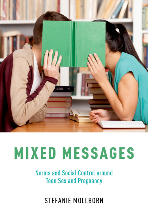 Mixed Messages: Norms and Social Control around Teen Sex and Pregnancy - FULL INSTANT DOWNLOAD | PDF DOCX EPUB
