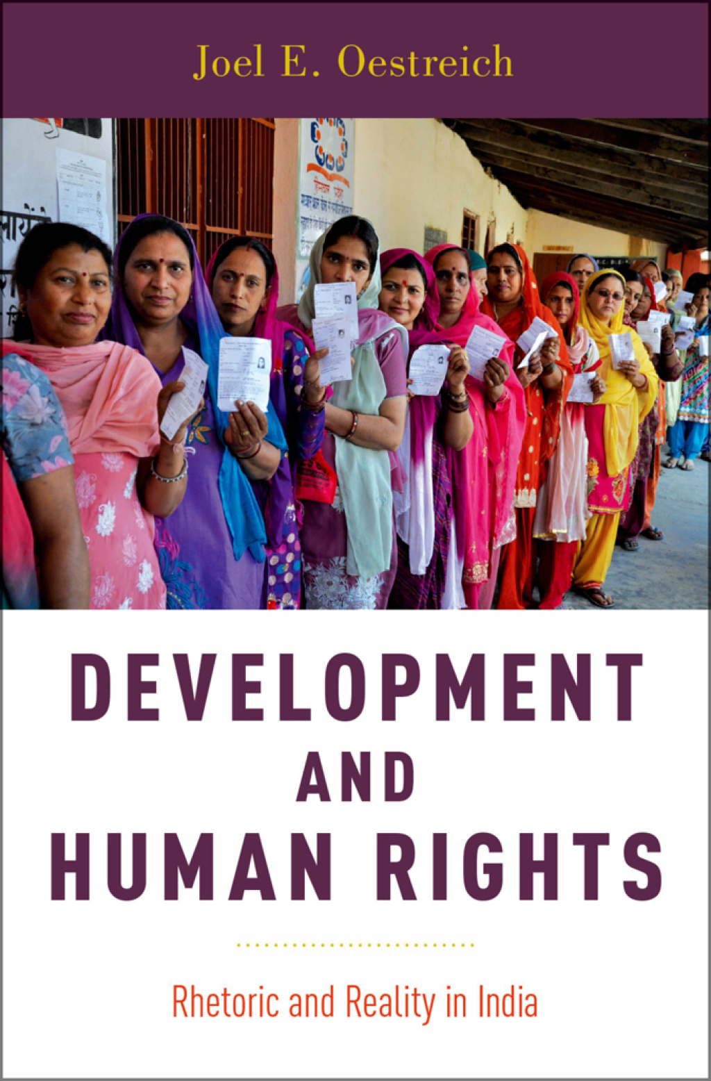 Development and Human Rights Rhetoric and Reality in India