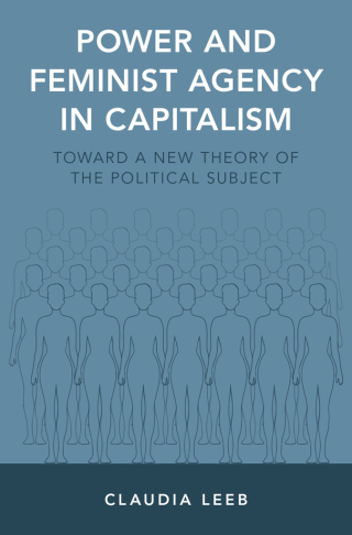 Cover image: Power and Feminist Agency in Capitalism 9780190639891