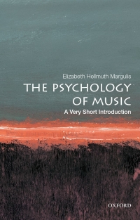 Imagen de portada: The Psychology of Music: A Very Short Introduction 9780190640156