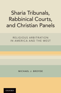Cover image: Sharia Tribunals, Rabbinical Courts, and Christian Panels 9780190640286