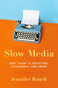 Imagen de portada: Slow Media 9780190641795