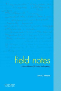 Cover image: Field Notes: A Guided Journal for Doing Anthropology 1st edition 9780190642198