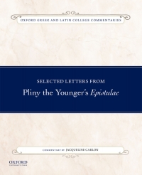 Cover image: Selected Letters from Pliny the Younger's Epistulae 9780199340613