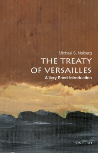 Cover image: The Treaty of Versailles: A Very Short Introduction 9780190644987