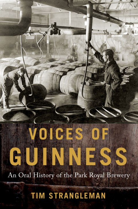 Voices of Guinness: An Oral History of the Park Royal Brewery - FULL INSTANT DOWNLOAD | PDF DOCX EPUB
