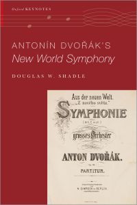 صورة الغلاف: Anton?n Dvo%r?k's New World Symphony 1st edition 9780190645632
