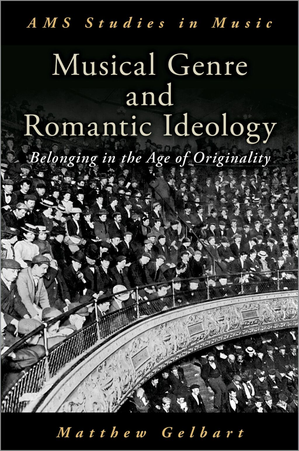 Musical Genre and Romantic Ideology Belonging in the Age of Originality