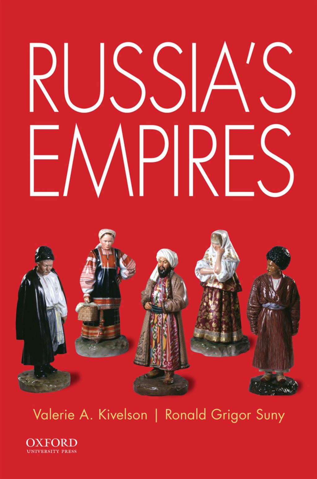 Russia’s Empires 1st Edition