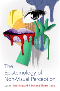 Cover image: The Epistemology of Non-Visual Perception 1st edition 9780190648916