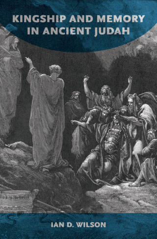 Imagen de portada: Kingship and Memory in Ancient Judah 9780190499907