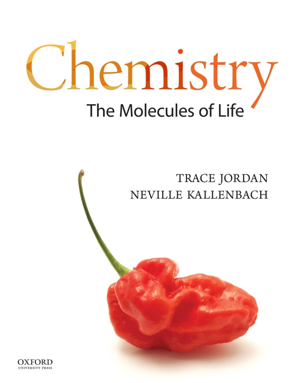 Chemistry: The Molecules of Life 1st Edition