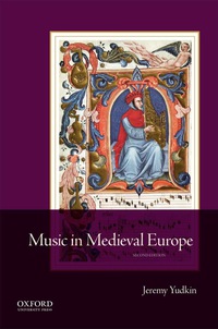 Cover image: Music in Medieval Europe 9780190206123