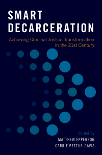 Cover image: Smart Decarceration 1st edition 9780190653095