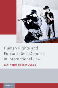 Imagen de portada: Human Rights and Personal Self-Defense in International Law 9780190655020