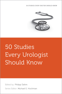 Cover image: 50 Studies Every Urologist Should Know 1st edition 9780190655341