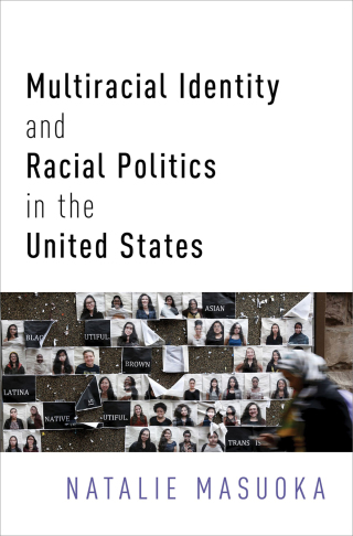 Cover image: Multiracial Identity and Racial Politics in the United States 9780190657475