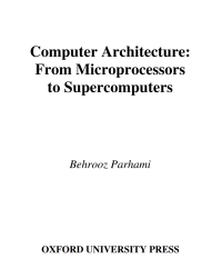 Cover image: Computer Architecture: From Microprocessors to Supercomputers 9780195154559