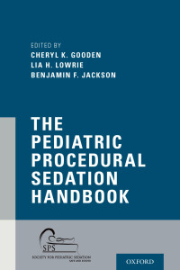 Cover image: The Pediatric Procedural Sedation Handbook 1st edition 9780190659110