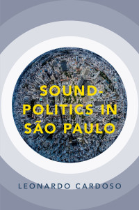 Cover image: Sound-Politics in S?o Paulo 9780190660109