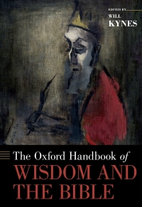 Cover image: The Oxford Handbook of Wisdom and the Bible 9780190661267