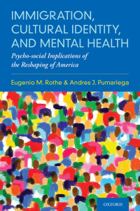 Cover image: Immigration, Cultural Identity, and Mental Health 9780190661700