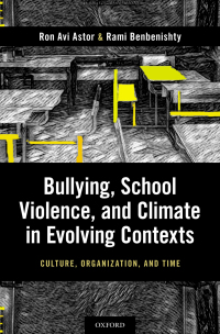 Cover image: Bullying, School Violence, and Climate in Evolving Contexts 9780190663049