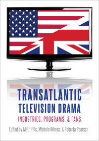Imagen de portada: Transatlantic Television Drama 1st edition 9780190663124