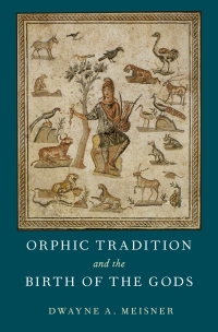 Imagen de portada: Orphic Tradition and the Birth of the Gods 9780190663520