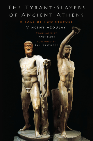 Cover image: The Tyrant-Slayers of Ancient Athens 9780190663568