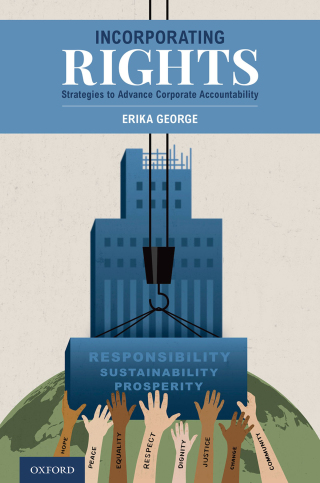 Cover image: Incorporating Rights: Strategies to Advance Corporate Accountability 9780199941483