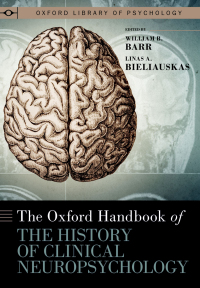 صورة الغلاف: The Oxford Handbook of the History of Clinical Neuropsychology 9780199765683