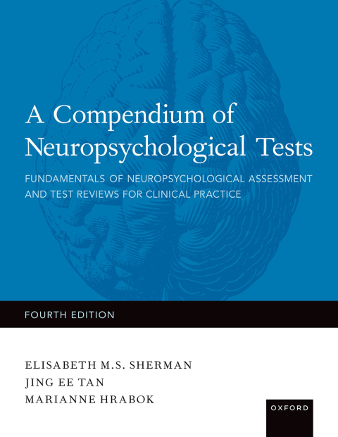 A Compendium of Neuropsychological Tests: Fundamentals of Neuropsychological Assessment and Test Reviews for Clinical Practice, 4th Edition - FULL INSTANT DOWNLOAD | PDF DOCX EPUB