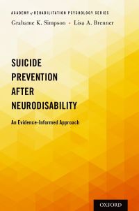 Cover image: Suicide Prevention After Neurodisability 9780199928415