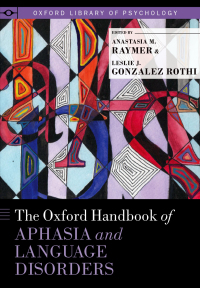 Cover image: The Oxford Handbook of Aphasia and Language Disorders 1st edition 9780199772391